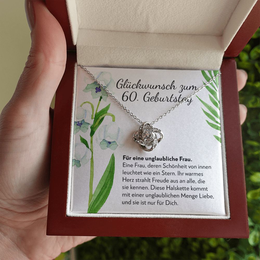 Unglaubliche Frau - Geschenk zum 60. Geburtstag für eine Frau copy - Halskette Liebesknoten