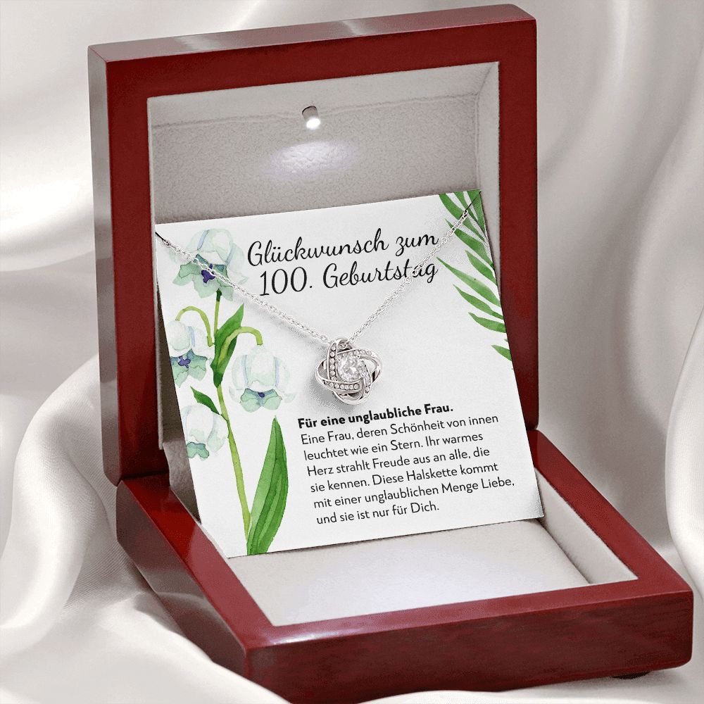Unglaubliche Frau - Geschenk zum 100. Geburtstag für eine Frau - Halskette Liebesknoten